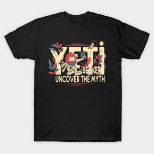 Yeti Seeker: Uncover The Myth T-Shirt